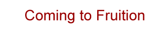 Coming to Fruition